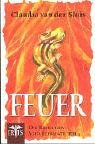 Die Reihe der Vier Elemente 3. Feuer