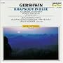 Gershwin: Rhapsody In Blue; An American In Paris; Porgy & Bess Selections
