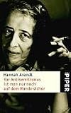 Vor Antisemitismus ist man nur noch auf dem Monde sicher: Beitr�ge f�r die deutsch-j�dische Emigrantenzeitung "Aufbau" 1941-1945 - Hannah Arendt