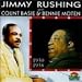 Jimmy Rushing with Count Basie & Bennie Moten 1930-1938