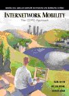 Internetwork Mobility: The Cdpd Approach