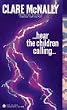 Mcnally Clare : Hear the Children Calling (Onyx)