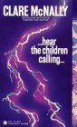 Hear the Children Calling Clare McNally