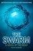 The Swarm : A Novel