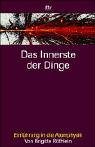 Das Innerste der Dinge - Brigitte R&ouml;thlein