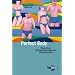 Perfect Body: K�rperkult, Schlankheitswahn und Fitnessrummel