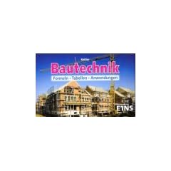 Bautechnik: Formeln, Tabellen, Anwendungen Formelsammlung