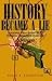 Books : History Became a Lie: Another Dick Swept M.D. Medical-Espionage Thriller