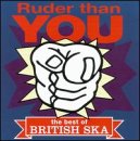 CD-Charts  Search : Ruder Than You: The Best of British Ska