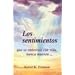Los Sentimientos Que Se Entierran Con Vida, Nunca Mueren... (Spanish Edition)