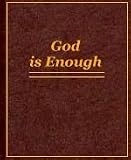 God Is Enough