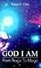 God I Am: From Tragic to Magic