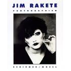 Jim Rakete. Photographien 1970 - 1997