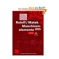 Roloff / Matek Maschinenelemente. Normung, Berechnung, Gestaltung.: 2 Bde.