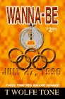 Wanna-Be: You Have Thirty Minutes