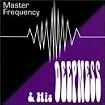 Master Frequency and His Deepness