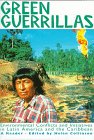Green Guerrillas: Environmental Conflicts and Initiatives in Latin America and the Caribbean: A Reader
