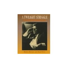 A Twilight Struggle: The Life of John Fitzgerald Kennedy