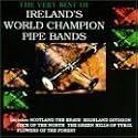 The Very Best of Ireland's World Champion Pipe Bands