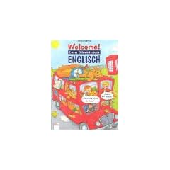 Welcome! Erstes Bildw�rterbuch Englisch