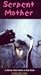 Pleasing God: Serpent Mother [VHS]