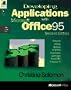 Developing Applications with Microsoft Office95 (Solution Developer Series)