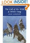 Call of the Wild and White Fang (Wordsworth Classics) (Wordsworth Collection)