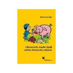 Chinesisch macht Spa�: Leichte chinesische Lekt�ren