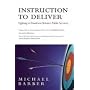 Instruction to Deliver: Fighting to Transform Britain's Public Services