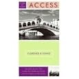 Access Florence and Venice 8e (Access Guides) by Richard Saul Wurman
