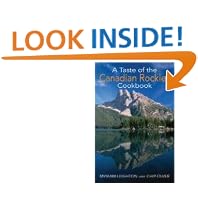 A Taste of the Canadian Rockies by Myriam Leighton and Chip Olver