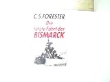 Produkt-Bild: Die letzte Fahrt der Bismarck - Kriegsroman