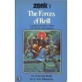 The Forces of Krill: (A What-Do-I-Do-Now Book, Zork #1) (Zork)