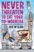 Never Threaten to Eat Your Co-Workers: Best of Blo...