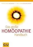 Homöopathie - Das große Handbuch