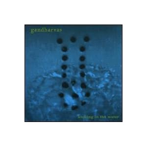 Kicking in the Water by Gandharvas (Audio CD - 2004) - Import
