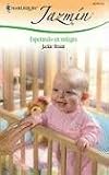 Esperando Un Milagro: (Expecting A Miracle) (Harlequin Jazmin (Spanish))