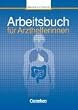 Fachkunde f�r Arzthelferinnen - Der Klassiker: Materialien zur Fachkunde: Arbeitsbuch