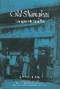 Old Shanghai, Gangsters in Paradise