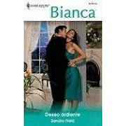 Deseo Ardiente: (Passionate Desire) (Harlequin Bianca (Spanish)) (Spanish Edition)