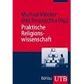 Praktische Religionswissenschaft. Ein Handbuch f�r Studium und Beruf