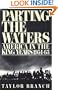 Parting the Waters: America in the King Years 1954-63