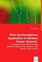 Time Synchronization Application in Wireless Sensor Network: A Wireless Sensor Network Based Distributed Measurement System under Precision Time Protocol