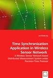 Time Synchronization Application in Wireless Sensor Network: A Wireless Sensor Network Based Distributed Measurement System under Precision Time Protocol