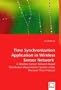 Time Synchronization Application in Wireless Sensor Network: A Wireless Sensor Network Based Distributed Measurement System under Precision Time Protocol