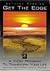 Get the Edge : A 7 Day Program to Transform Your Life