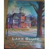 Click here to buy Lake Bluff Illinois; a Pictorial History by  Village of Lake Bluff Centennial Committee, Frank Townsend, and Patsy Ritter.