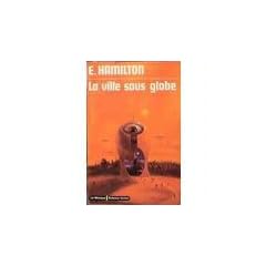 La ville sous globe - (City at world's end)