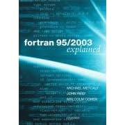 Fortran 95/2003 Explained (Numerical Mathematics and Scientific Computation)