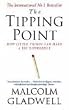 The Tipping Point: How Little Things Can Make a Big Difference